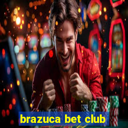 brazuca bet club